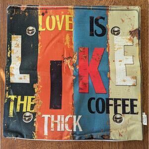 Pillow covers Zipper closure 18" Love Is Like Coffee Grandma Cottage Rustic